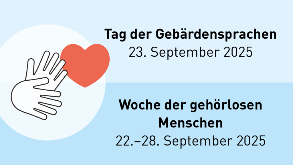 Tag der Gebärdensprachen 2025 - Woche der gehörlosen Menschen 2025